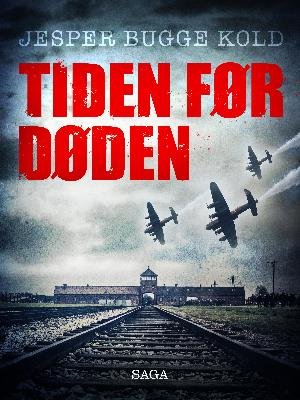 Cover for Jesper Bugge Kold · Tiden før døden: Tiden før døden (Sewn Spine Book) [1e uitgave] (2018)