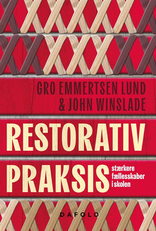 Cover for Gro Emmertsen Lund og John Winslade · Restorativ Praksis (Paperback Book) [1st edition] (2024)