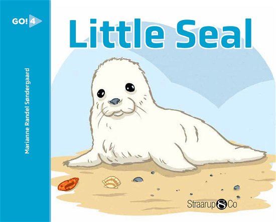 Cover for Marianne Randel Søndergaard · GO!: Little Seal (Hardcover Book) [1e uitgave] (2021)