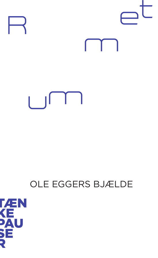 Cover for Ole Eggers Bjælde · Tænkepauser 123: Rummet (Sewn Spine Book) [1st edition] (2024)