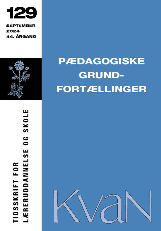 Cover for Johannes Fibiger m.fl. · KvaN 129 - Pædagogiske grundfortællinger (Sewn Spine Book) [1st edition] (2024)