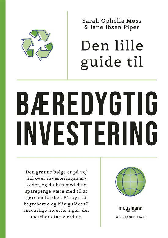 Cover for Sarah Ophelia Møss &amp; Jane Ibsen Piper · Den lille guide til bæredygtig investering (Sewn Spine Book) [1er édition] (2022)
