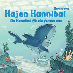 Cover for Martin Witt · Hajen Hannibal (Hardcover Book) [1.º edición] (2019)