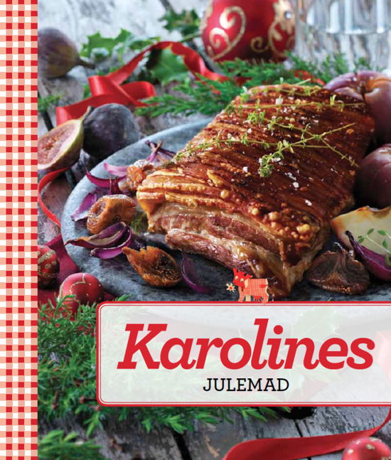 Cover for Karolines Køkken · Den med ko'en: Karolines Julemad (Sewn Spine Book) [1. Painos] (2013)