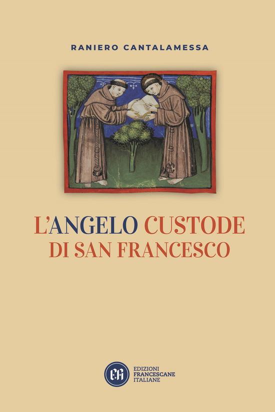 Cover for Raniero Cantalamessa · L' Angelo Custode Di San Francesco (Book)