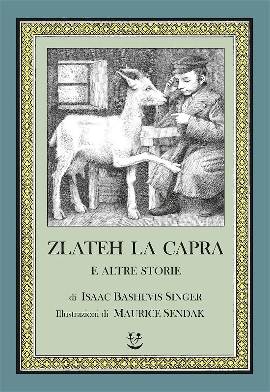 Zlateh La Capra E Altre Storie - Isaac Bashevis Singer - Bøker -  - 9788845936418 - 