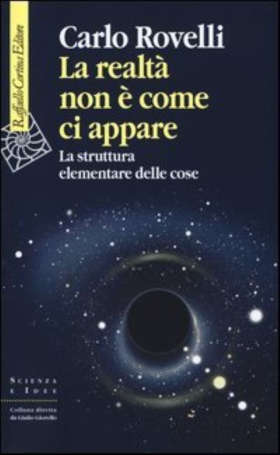 Cover for Carlo Rovelli · La Realta Non E Come Ci Appare. La Struttura Elementare Delle Cose (Book)