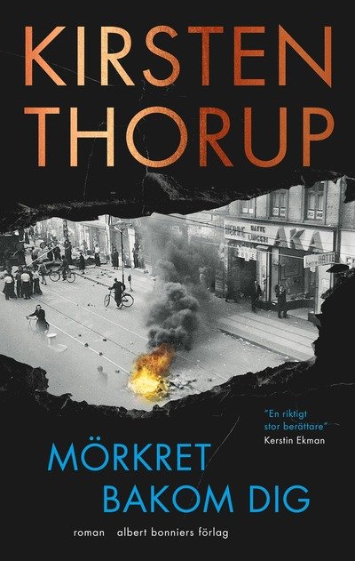 Cover for Kirsten Thorup · Mörkret bakom dig (Gebundesens Buch) (2024)
