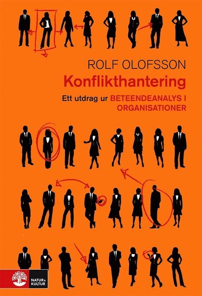 Cover for Rolf Olofsson · Konflikthantering : Utdrag ur Beteendeanalys i organisationer (ePUB) (2016)