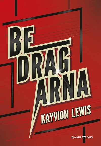 Cover for Kayvion Lewis · Bedragarna (Indbundet Bog) (2024)