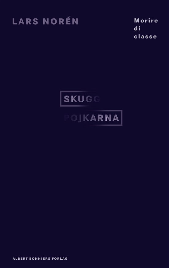 Cover for Lars Norén · Skuggpojkarna (ePUB) (2009)