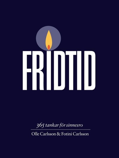 Cover for Olle Carlsson · Fridtid : 365 tankar för sinnesro (Kartor) (2022)