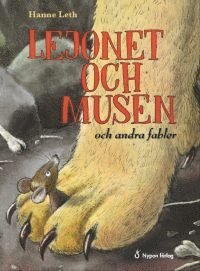 Cover for Hanne Leth · Lejonet och musen och andra fabler (Bound Book) (2016)
