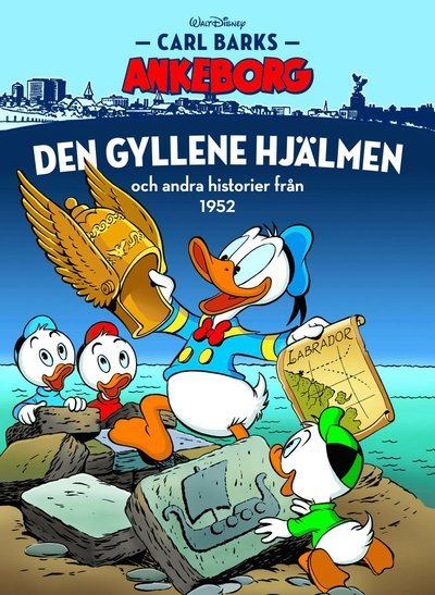 Cover for Carl Barks · Carl Barks Ankeborg: Den gyllene hjälmen och andra historier från 1952 (Landkart) (2020)