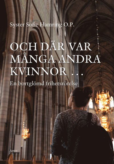 Cover for Sofie Hamring · Och där var många andra kvinnor : en bortglömd frihetsrörelse (Paperback Book) (2020)