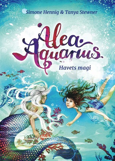 Alea Aquarius : Havets magi - Tanya Stewner - Livros - Tukan Förlag - 9789180373418 - 26 de setembro de 2022