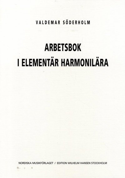 Cover for Valdemar Söderholm · Arbetsbok i Elementär Harmonilära (Pocketbok) (2016)