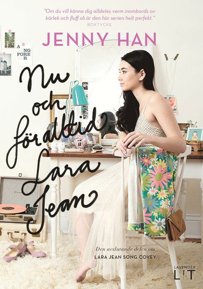 Lara Jean: Nu och för alltid, Lara Jean - Jenny Han - Bøger - Southside Stories - 9789187879418 - 4. oktober 2018