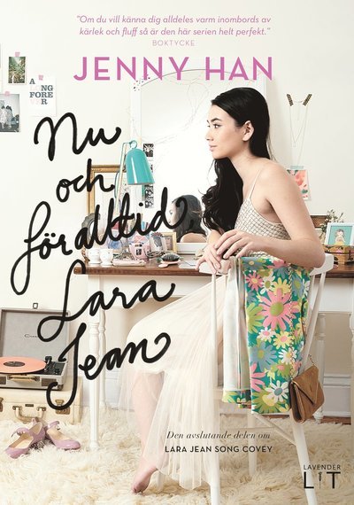 Cover for Jenny Han · Lara Jean: Nu och för alltid, Lara Jean (Gebundesens Buch) (2018)