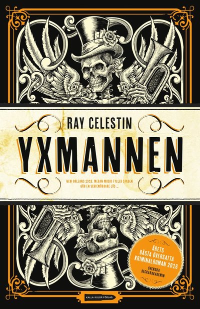 Cover for Ray Celestin · Yxmannen: Yxmannen (Bound Book) (2016)