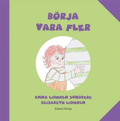 Cover for Emma Lidholm Sundberg · Börja vara fler (Inbunden Bok) [Ned edition] (2017)