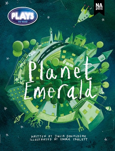 Cover for Julia Donaldson · Plays to Read - Planet Emerald (6-pack) (Bog) (2024)