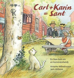 Cover for Annette Wilhelmsson · Carl + Karin = Sant (Hardcover Book) (2012)