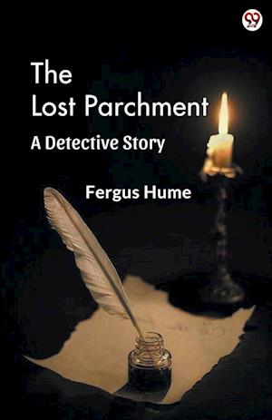 Cover for Fergus Hume · The Lost ParchmentA Detective Story (Edition1) (Paperback Book) (2025)