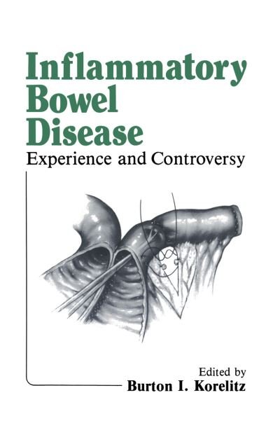 Cover for B I Korelitz · Inflammatory Bowel Disease: Experience and Controversy (Taschenbuch) [Softcover reprint of the original 1st ed. 1982 edition] (2011)