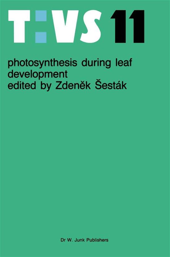 Cover for Zdenek Sestak · Photosynthesis during leaf development - Tasks for Vegetation Science (Pocketbok) [Softcover reprint of the original 1st ed. 1985 edition] (2012)