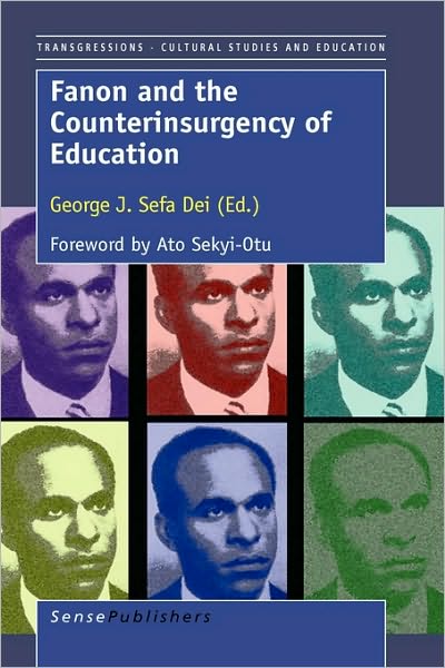 Cover for George J Sefa Dei · Fanon and the Counterinsurgency of Education (Paperback Book) (2010)