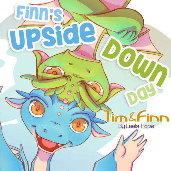 Cover for Leela Hope · Finn's Upside-Down Day (Paperback Book) (2018)