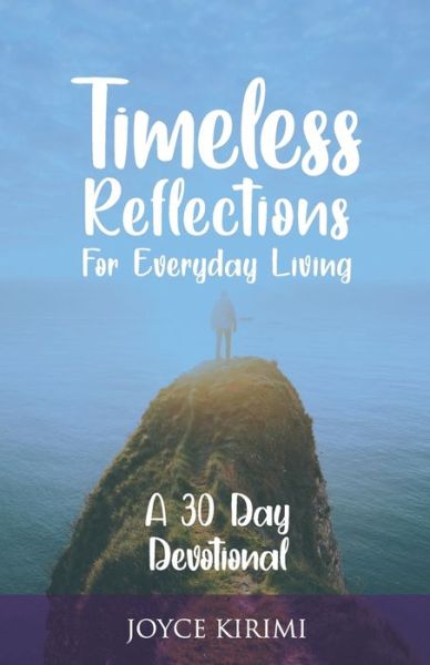 Cover for Joyce Kirimi · Timeless Reflections for Everyday Living (Paperback Book) (2020)