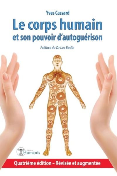 Cover for Yves Cassard · Le Corps Humain Et Son Pouvoir d'Autogu rison (Paperback Book) (2018)