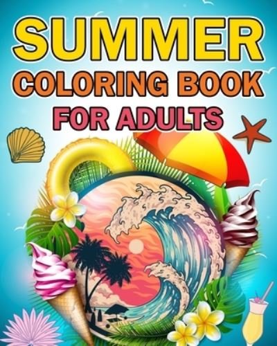 Cover for The Little French · Summer Coloring Books: An Adult Coloring Book (Paperback Book) (2022)