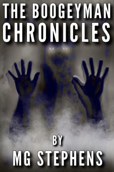 Cover for M G Stephens · The Boogeyman Chronicles (Paperback Book) (2021)