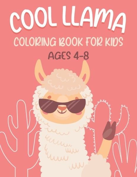 Cover for Rr Publications · Cool Llama Coloring Book For Kids: Amazing Llama Coloring Book For Kids &amp; Toddlers (Paperback Bog) (2021)
