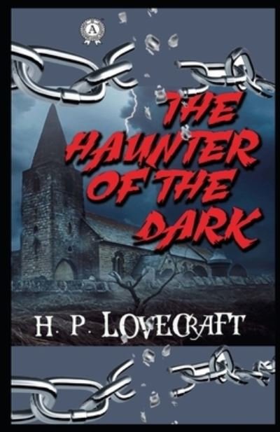 Cover for H P Lovecraft · The Haunter of the Dark illustrated (Paperback Bog) (2021)