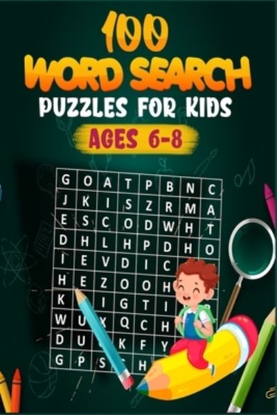 Cover for Ederly Claire · 100 Word Search Puzzles for Kids ages 6-8 (Paperback Book) (2020)