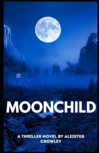 Cover for Aleister Crowley · Moonchild (Illustrated) (Pocketbok) (2020)