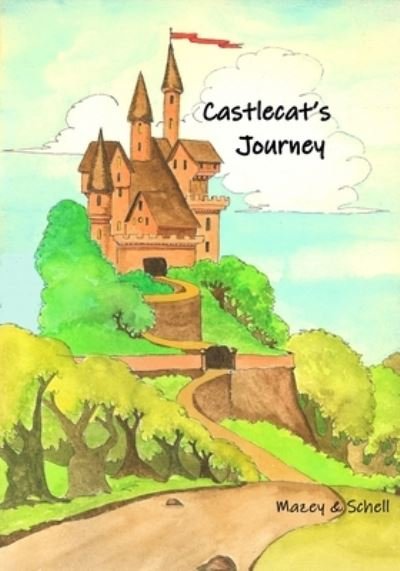 Cover for Mazey &amp; Schell · Castlecat's Journey (Paperback Bog) (2020)