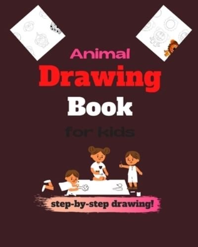 Cover for Zoldic · Animal drawing book for kids step-by-step drawing! (Taschenbuch) (2020)