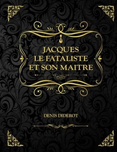 Cover for Denis Diderot · Jacques le fataliste et son maitre (Paperback Book) (2021)