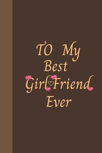 Cover for Hb Arts · To My Best Girlfriend Ever (Paperback Book) (2020)