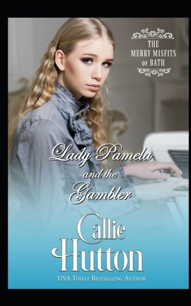 Cover for Callie Hutton · Lady Pamela and the Gambler (Paperback Book) (2020)
