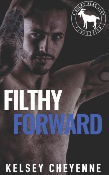 Cover for Kelsey Cheyenne · Filthy Forward (Paperback Bog) (2020)