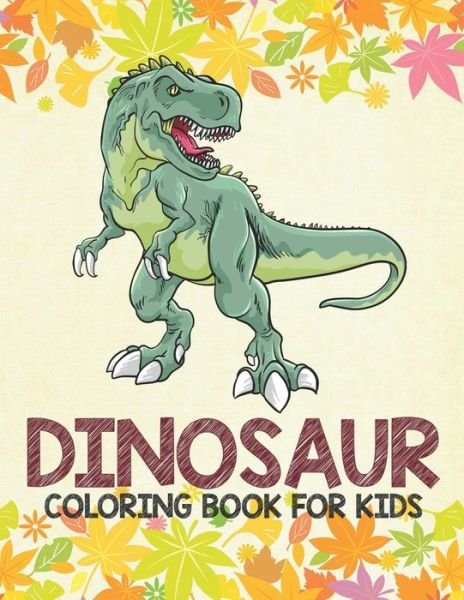 Cover for Neocute Press · Dinosaur Coloring Book for Kids (Paperback Book) (2020)