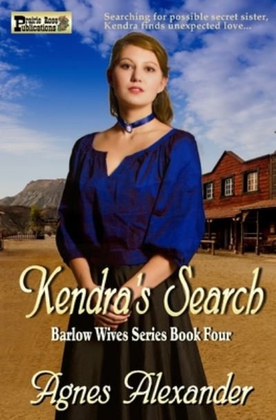 Cover for Agnes Alexander · Kendra's Search (Paperback Book) (2020)