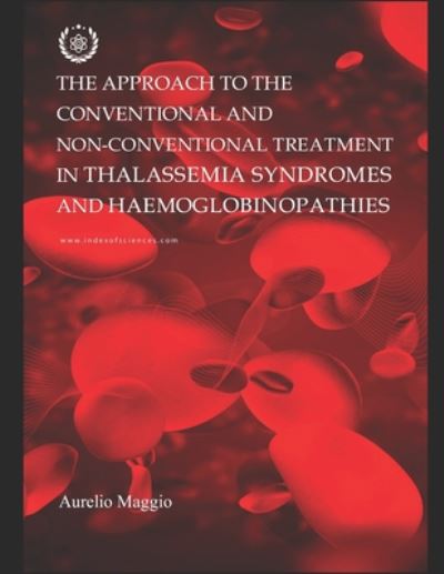 Cover for Aurelio Maggio · The Approach To The Conventional And Non-conventional Treatment In Thalassemia Syndromes And Haemoglobinopathies (Paperback Book) (2020)