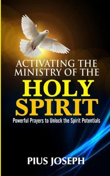 Cover for Pius Joseph · Activating the Ministry of the Holy Spirit (Paperback Bog) (2020)